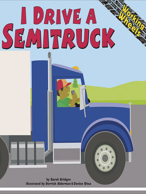 cover image of I Drive a Semitruck